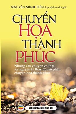 Chuy&#7875;n h&#7885;a thành phúc: Nguyên lý th... [Vietnamese] 109058394X Book Cover