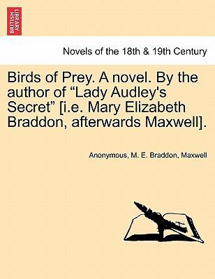 Birds of Prey. a Novel. by the Author of Lady A... 1241575436 Book Cover