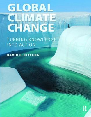 Global Climate Change: Turning Knowledge Into A... 1138423866 Book Cover