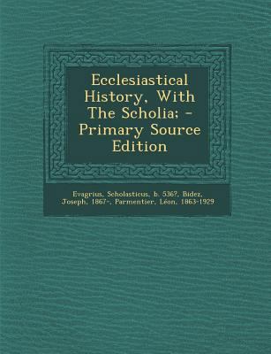 Ecclesiastical History, with the Scholia; [Greek, Ancient (to 1453)] 1294075209 Book Cover
