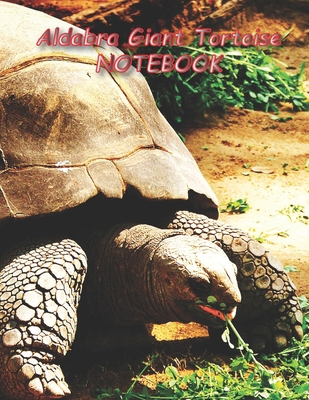Aldabra Giant Tortoise NOTEBOOK: Reptile Notebooks and Journals 110 pages (8.5"x11")