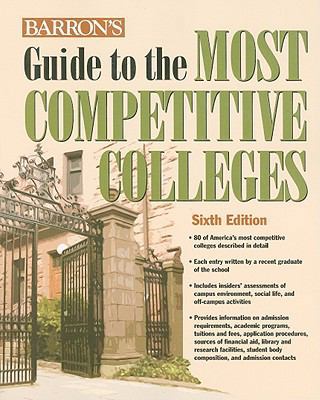 Barron's Guide to the Most Competitive Colleges 0764142267 Book Cover
