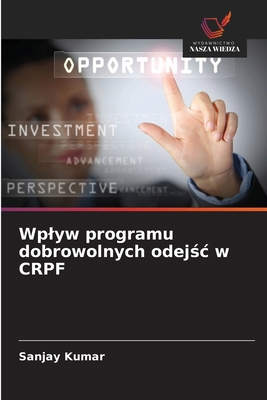 Wplyw programu dobrowolnych odejśc w CRPF [Polish] 6209860001 Book Cover