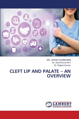 Cleft Lip and Palate - An Overview 6208455200 Book Cover