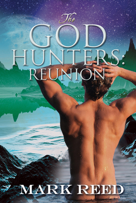 The God Hunters: Reunion 1623804809 Book Cover