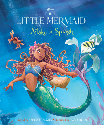 The Little Mermaid: Make a Splash 1368077269 Book Cover