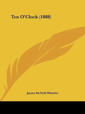 Ten O'Clock (1888) 116179316X Book Cover