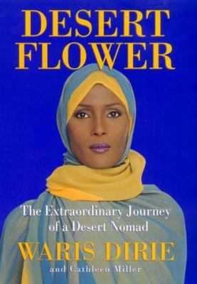 Desert Flower: The Extraordinary Journey of a D... 0688158234 Book Cover