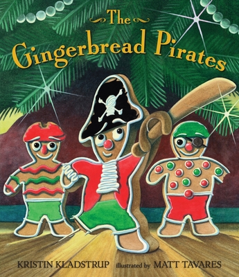 The Gingerbread Pirates 0763632236 Book Cover