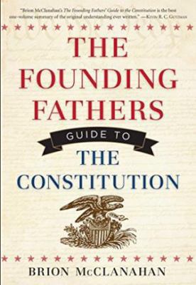 The Founding Fathers' Guide to the Constitution            Book Cover