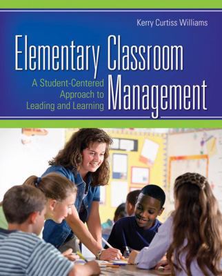 Elementary Classroom Management: A Student-Cent... 1412956803 Book Cover