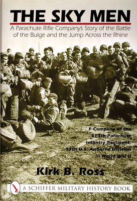 The Sky Men: A Parachute Rifle Company's Story ... 0764311727 Book Cover
