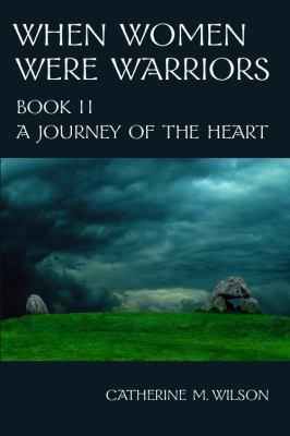 When Women Were Warriors Book II 0981563627 Book Cover