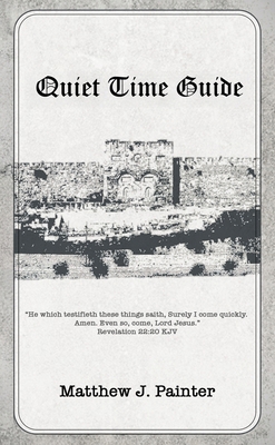 Quiet Time Guide B0GPJMVGXC Book Cover