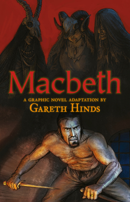 Macbeth: A Graphic Novel: A Graphic Novel (a Cl... 0763678023 Book Cover