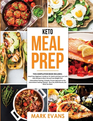 Keto Meal Prep: 2 Books in 1 - 70+ Quick and Ea... 1951030591 Book Cover