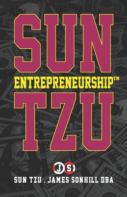 Sun Tzu Entrepreneurship(tm) B08SH1C8R5 Book Cover