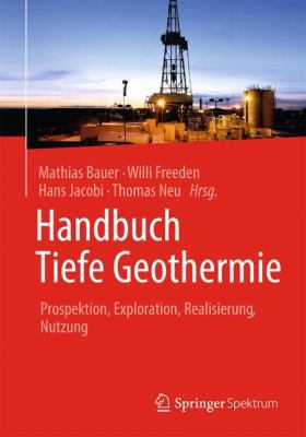 Handbuch Tiefe Geothermie: Prospektion, Explora... [German] 3642545106 Book Cover