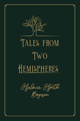 Tales from Two Hemispheres: Gold Premium Edition B08PQP4LBQ Book Cover