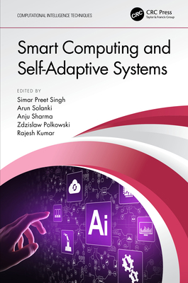 Smart Computing and Self-Adaptive Systems 0367741105 Book Cover