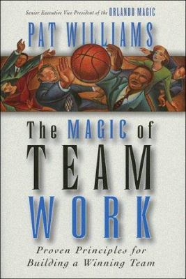 The Magic of Teamwork 0785275843 Book Cover