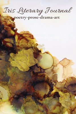 Iris Literary Journal: Volume II: Issue 1 1954573987 Book Cover
