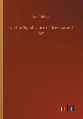On the Significance of Science and Art 3732632628 Book Cover