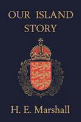 Our Island Story (Yesterday's Classics) 1599150093 Book Cover