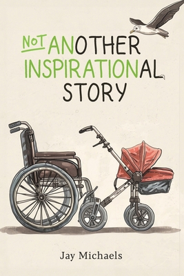 Not Another Inspirational Story B0D2XWBTDB Book Cover