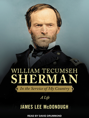 William Tecumseh Sherman: In the Service of My ... 1515904687 Book Cover