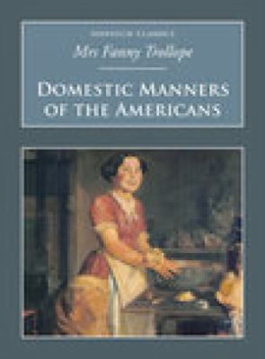 Domestic Manners of the Americans: Nonsuch Clas... 184588213X Book Cover