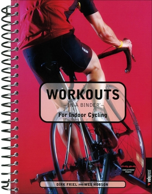 Workouts - In a Binder for Indoor Cycling (Workouts in a Binder)
