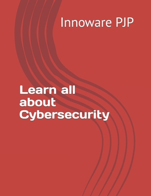 Learn all about Cybersecurity B0BW3416TC Book Cover