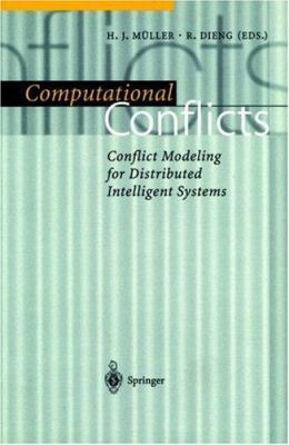 Computational Conflicts: Conflict Modeling for ... 3540667997 Book Cover