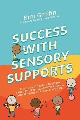 Success with Sensory Supports: The Ultimate Gui... 1839971916 Book Cover