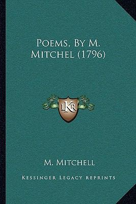 Poems, By M. Mitchel (1796) 1165657155 Book Cover