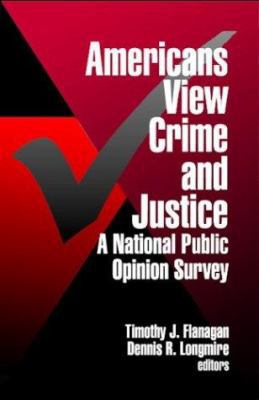 Americans View Crime and Justice: A National Pu... 0761903402 Book Cover