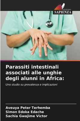 Parassiti intestinali associati alle unghie deg... [Italian] 6208622220 Book Cover