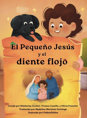 El Pequeño Jesús y el diente flojo (Little Jesu... [Spanish] [Large Print] 1964755190 Book Cover