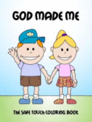 Paperback God Made Me : The Safe Touch Coloring Book