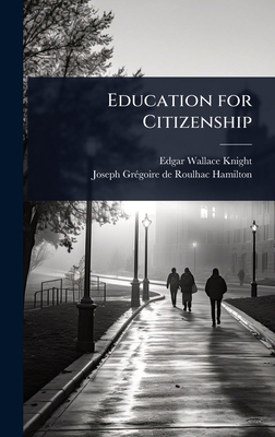 Education for Citizenship 1024077233 Book Cover