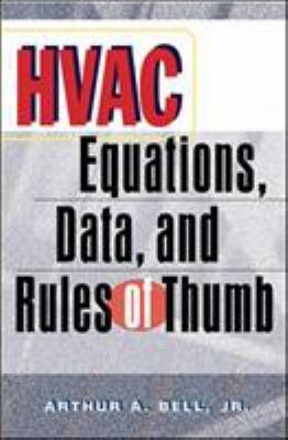 HVAC Equations, Data, and Rules of Thumb 0071361294 Book Cover