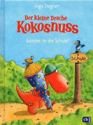 Der kleine Drache Kokosnuss kommt in die Schule [German] 3570127168 Book Cover