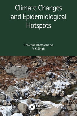 Climate Changes and Epidemiological Hotspots 0367637766 Book Cover
