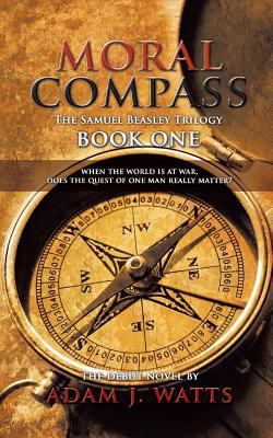 Moral Compass (the Samuel Beasley Trilogy) Book... 1785070487 Book Cover