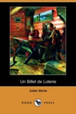 Un Billet de Loterie (Dodo Press) [French] 1409925072 Book Cover