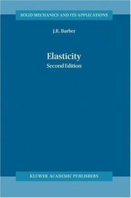 Elasticity (Solid Mechanics and Its Applications) 140200964X Book Cover