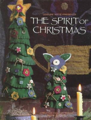 Leisure Arts Presents the Spirit of Christmas 0848741501 Book Cover