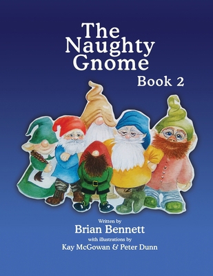 The Naughty Gnome Book 2 1739604946 Book Cover