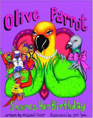 Olive Parrot Shares her Birthday 1594571910 Book Cover
